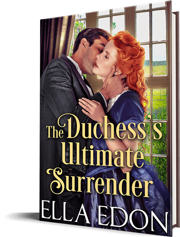 The Duchess's Ultimate Surrender Get Extended Epilogue Ella Edon