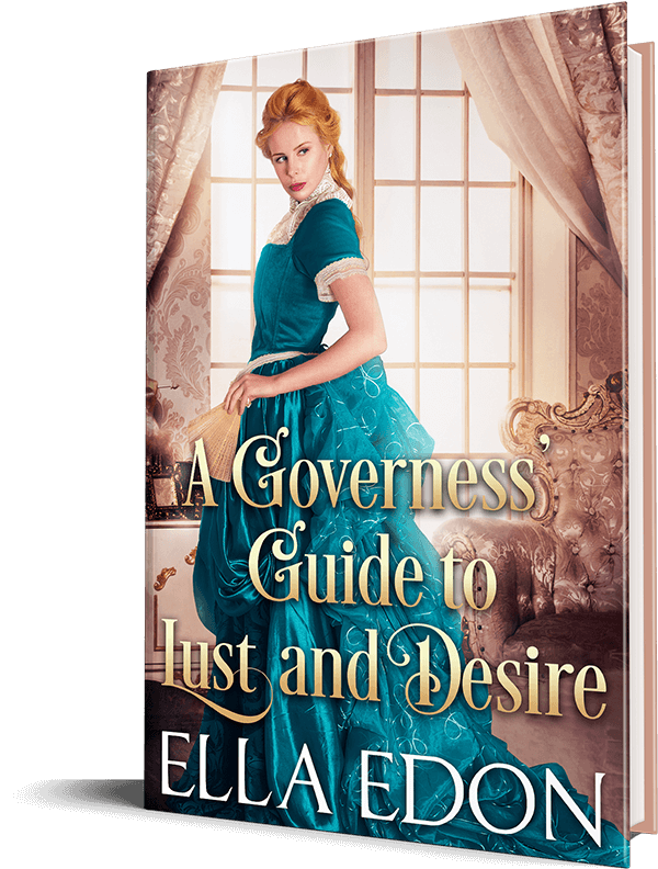 A Governess' Guide to Lust and Desire